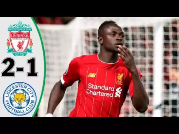 Liverpool vs Leicester City 2 - 1 | EPL All Goals & Highlights | 05-10-2019